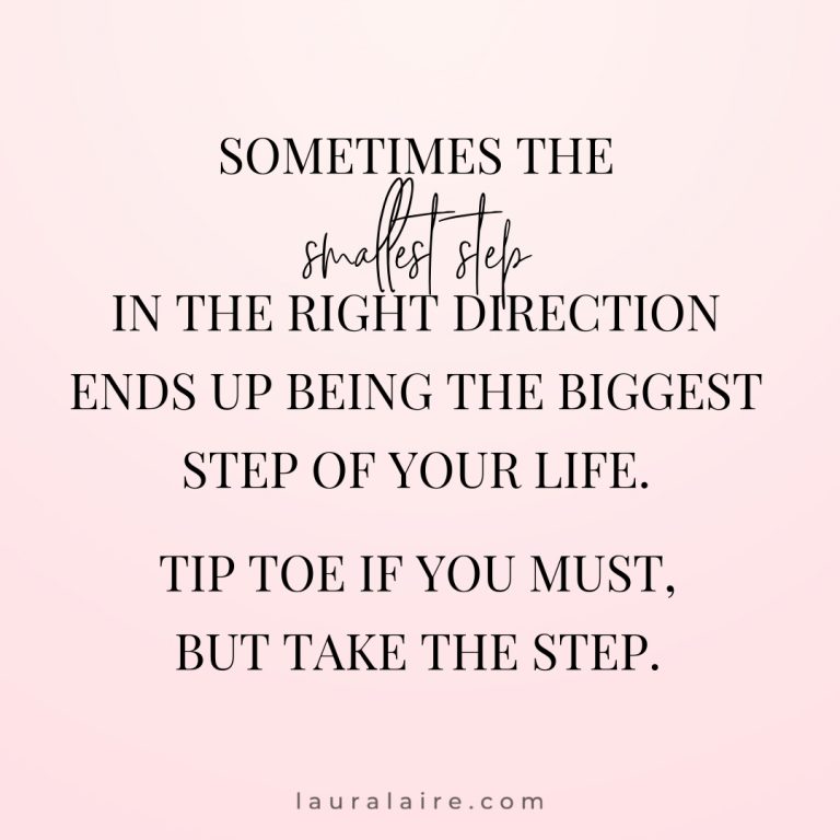 Tip Toe If You Must but Take the First Step - LauraLaire.com