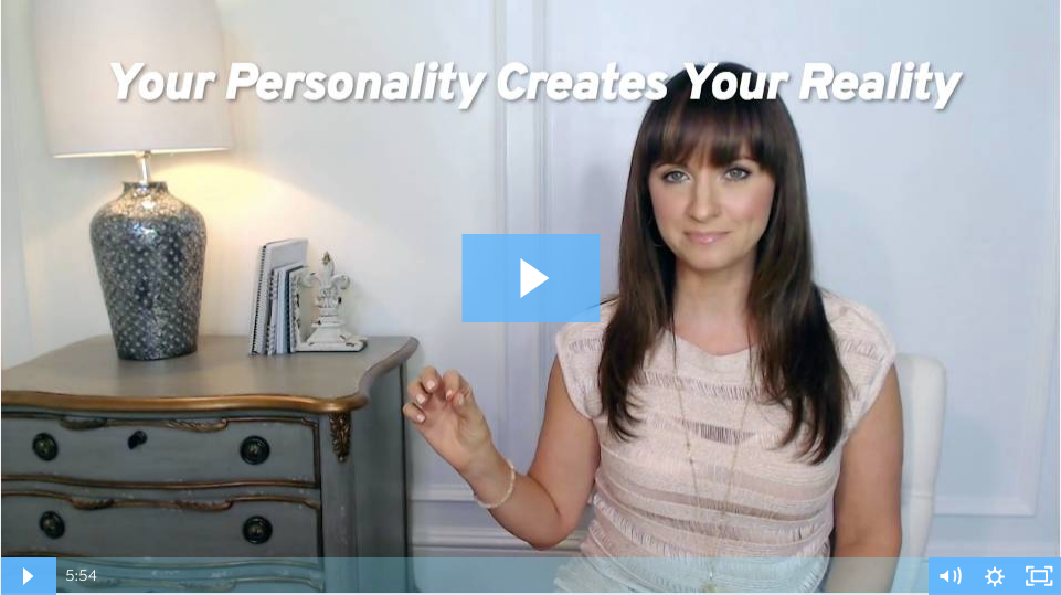 Your Personality Can Create Your Reality